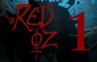 Red Oz Episode 1