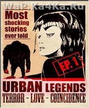 Urban Legends Episode 1