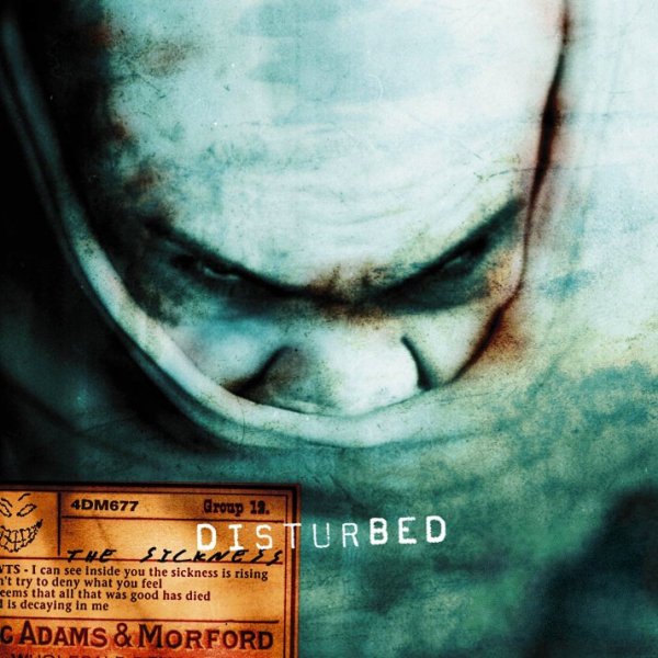 Disturbed - Down With The Sickness