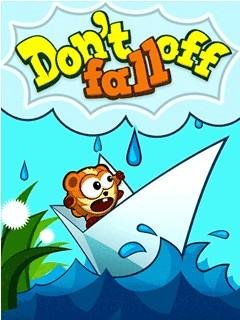 Dont Fall Off