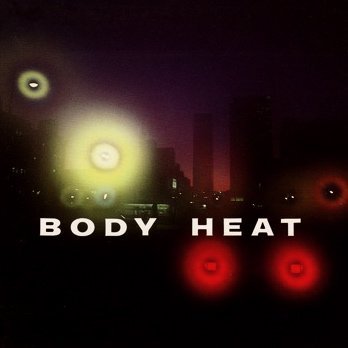 Body Heat - My Baby