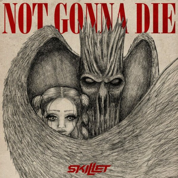 Skillet-NotGonnaDie