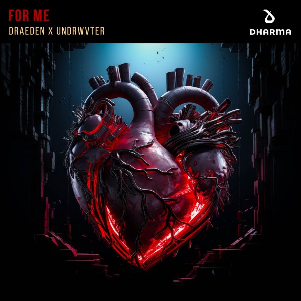 Draeden x Undrwvter - For Me