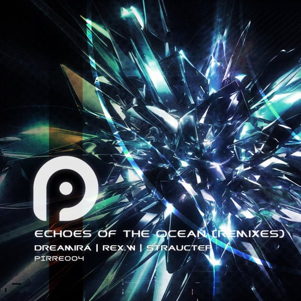 Dreamira, REX.W, Strauctep - Echoes of the Ocean (Strauctep Extended Remix)