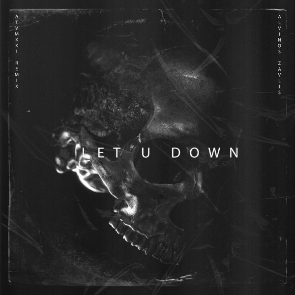 ATVMXXI/ Alvinos Zavlis - Let U down