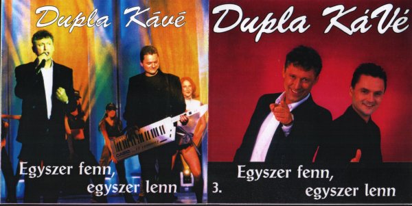 Dupla Kave - Harcolj A Szepert