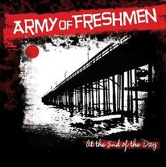 Army Of Freshmen - At The End Of The Day