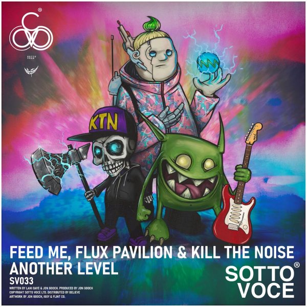 Feed Me, Flux Pavilion &amp; Kill The Noise - Another Level