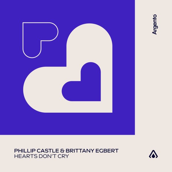 Phillip Castle &amp; Brittany Egbert - Hearts Don't Cry (Extended Mix)
