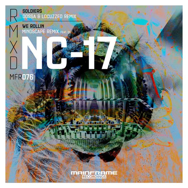 NC-17,QO - We Rollin (Mindscape Remix)