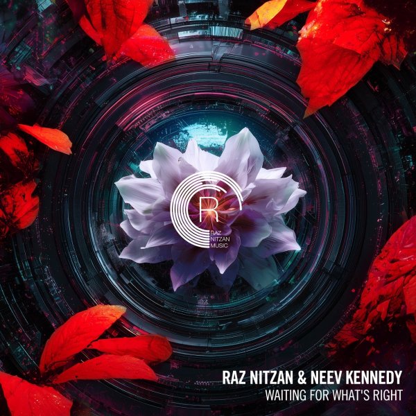 Raz Nitzan &amp; Neev Kennedy - Waiting For What's Right (Extended Mix)