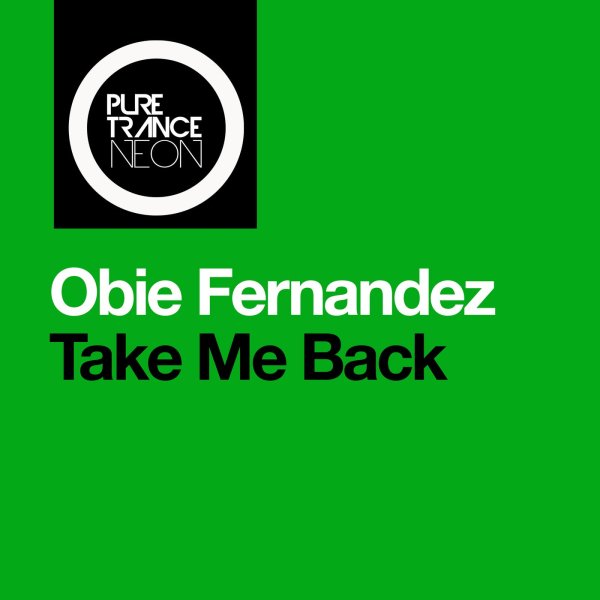 Obie Fernandez - Take Me Back (Extended Mix)