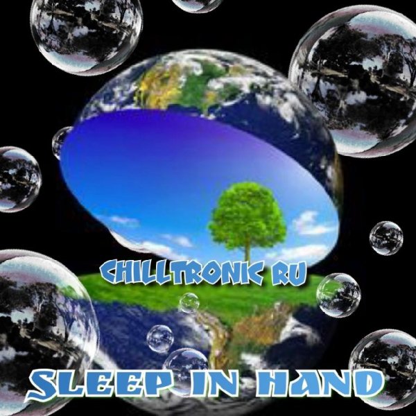 Chilltronic Ru - Sleep In Hand