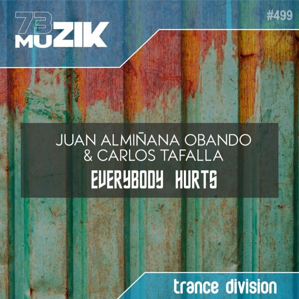 Juan Almiñana Obando &amp; Carlos Tafalla - Everybody Hurts