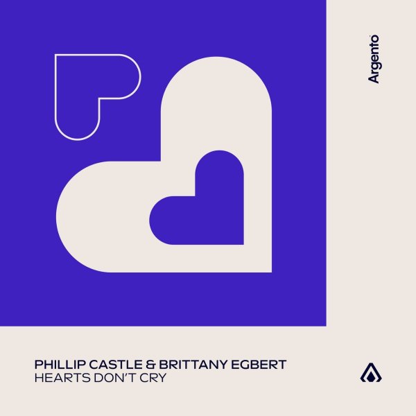 Phillip Castle &amp; Brittany Egbert - Hearts Don't Cry (Extended Mix)