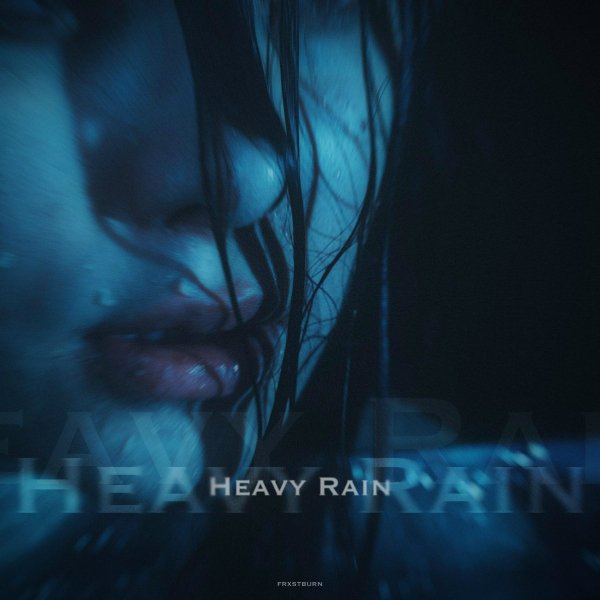 FRXSTBURN - Heavy Rain