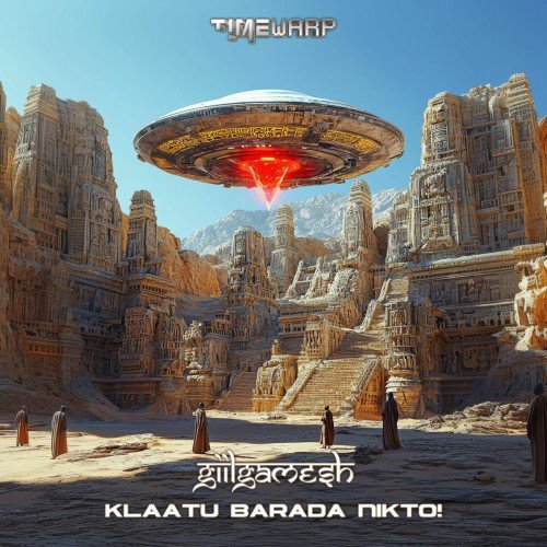 Giilgamesh - Klaatu Barada Nikto!