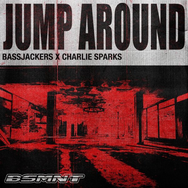 Bassjackers x Charlie Sparks - Jump Around (Extended Mix)