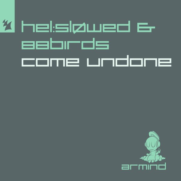 Helslowed &amp; 88birds - Come Undone (Extended Mix)