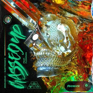Zeds Dead, Subtronics feat. Flowdan - Gassed Up