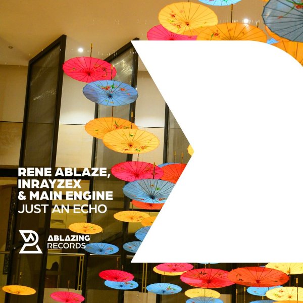 Rene Ablaze, Inrayzex, Main Engine - Just An Echo (Extended Mix)