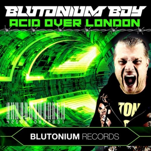 Blutonium Boy - Acid over London (Vocal Extended Mix)
