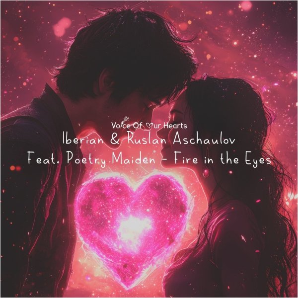 Iberian &amp; Ruslan Aschaulov feat. Poetry Maiden - Fire In The Eyes (Original Mix)