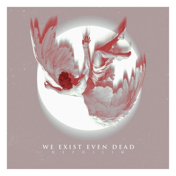 We Exist Even Dead - Make It Better