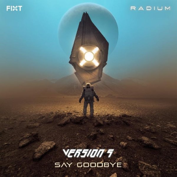 Version 5 - Say Goodbye