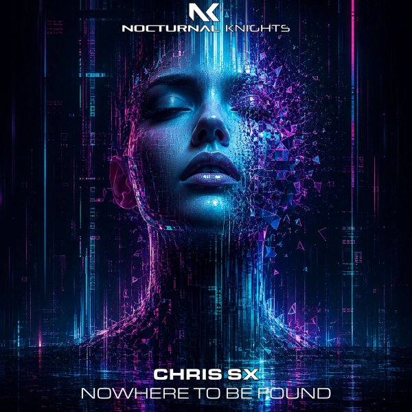 Chris Sx - Nowhere To Be Found