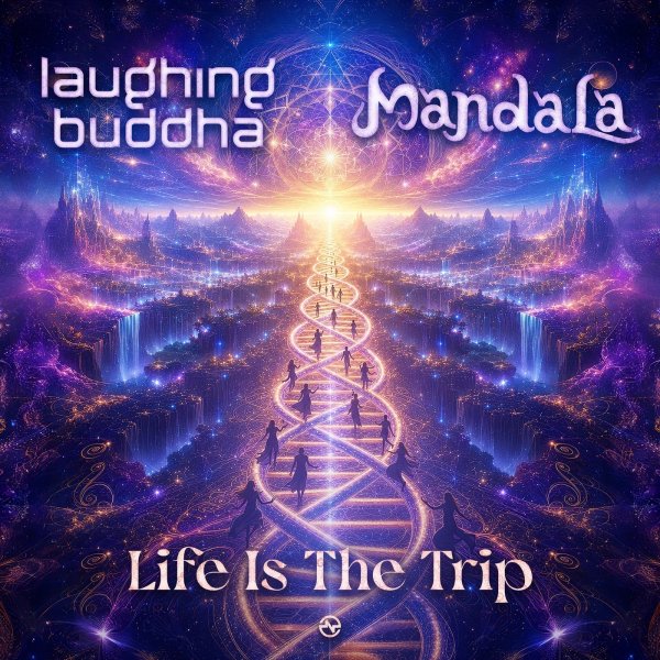 Laughing Buddha &amp; Mandala - Life Is The Trip (Original Mix)