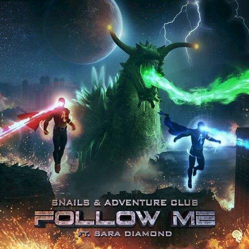 Snails &amp; Adventure Club - Follow Me (Original Mix)