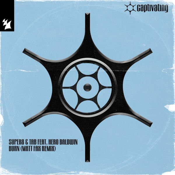 Super8 &amp; Tab &amp; Hero Baldwin - Burn