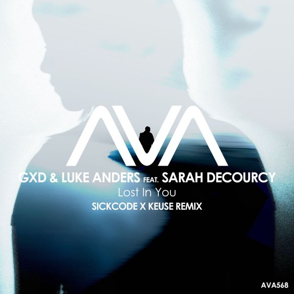 Gxd &amp; Luke Anders Ft. Sarah Decourcy - Lost In You (Sickcode X Keuse Extended Dub Remix)