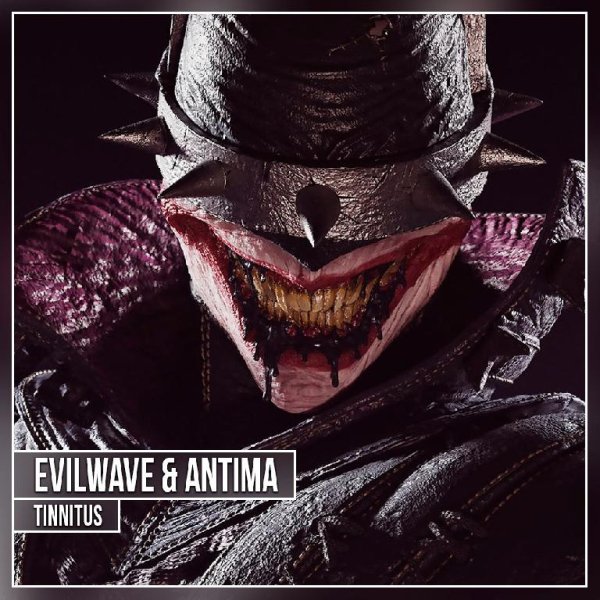 Evilwave &amp; Antima - Tinnitus