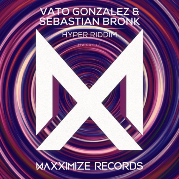 Vato Gonzalez &amp; Sebastian Bronk - Hyper Riddim (Extended Mix)