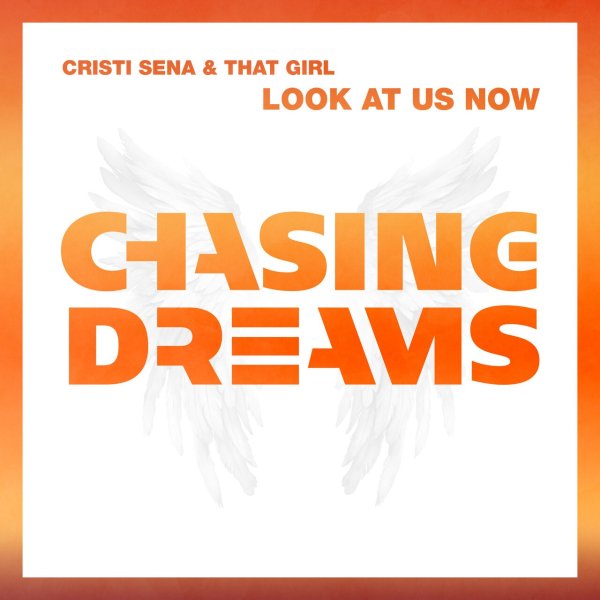 Cristi Sena &amp; That Girl - Look At Us Now (Extended Mix)