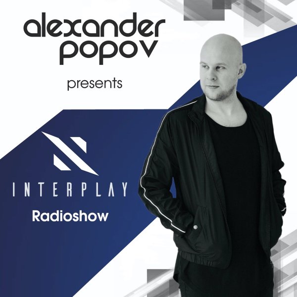 Alexander Popov - Interplay Radioshow #586