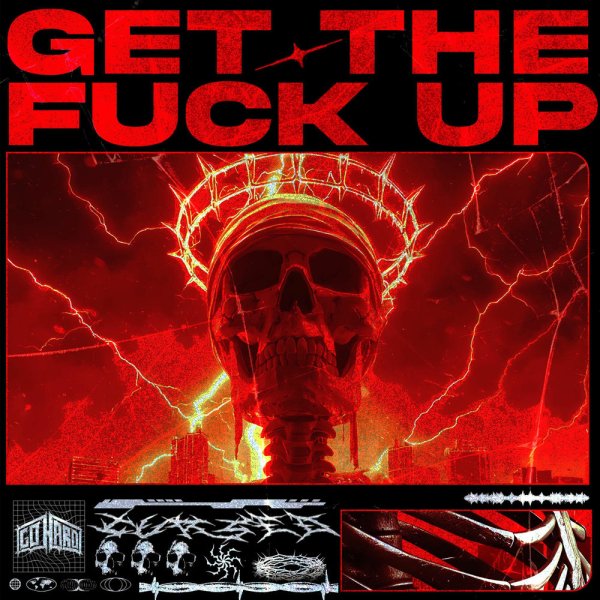 Go Hard - GET THE FUCK UP
