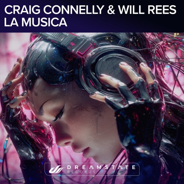 Craig Connelly &amp; Will Rees - La Musica (Extended Mix)