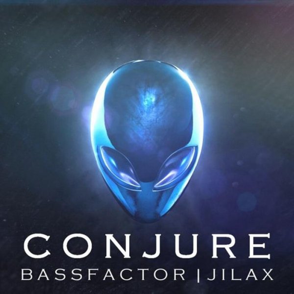 Bassfactor &amp; Jilax - Conjure (Original Mix)