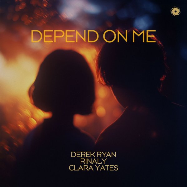 Derek Ryan &amp; Rinaly &amp; Clara Yates - Depend On Me (Extended Mix)