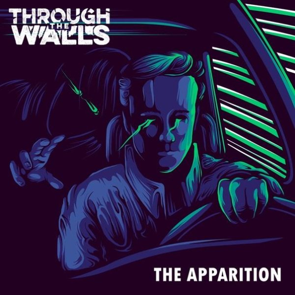 Through The Walls - The Apparition