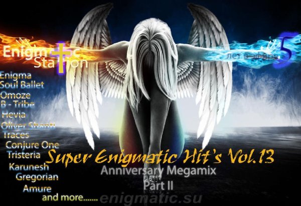Enigmatic Station - Super Enigmatic Hit's  vol.13 (Anniversary Megamix part II)
