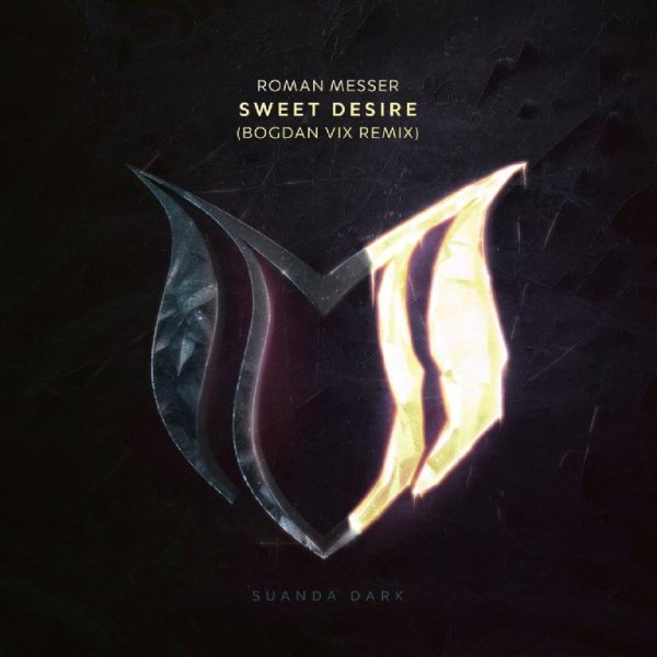 Roman Messer - Sweet Desire (Bogdan Vix Extended Remix)