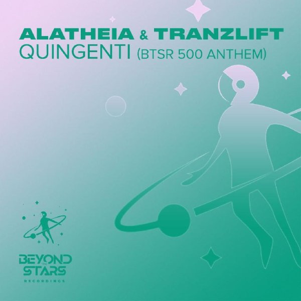 Alatheia &amp; tranzLift - Quingenti (BTSR 500 Anthem) (Extended Mix)