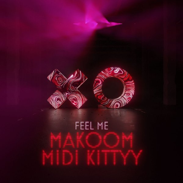Makoom &amp; Midi Kittyy - Feel Me