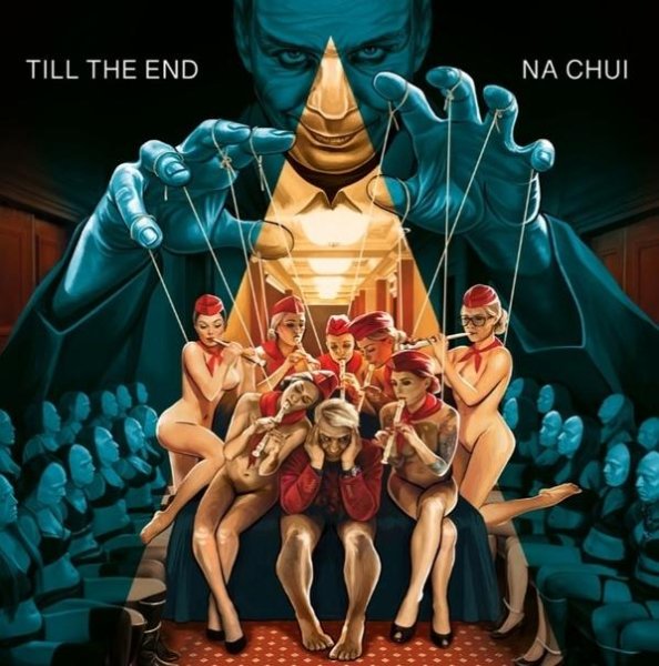 NA CHUI - TILL THE END