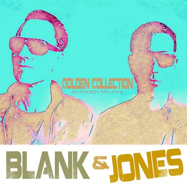 Malinov - Andrey Malinov - Blank &amp; Jones (Golden Collection)