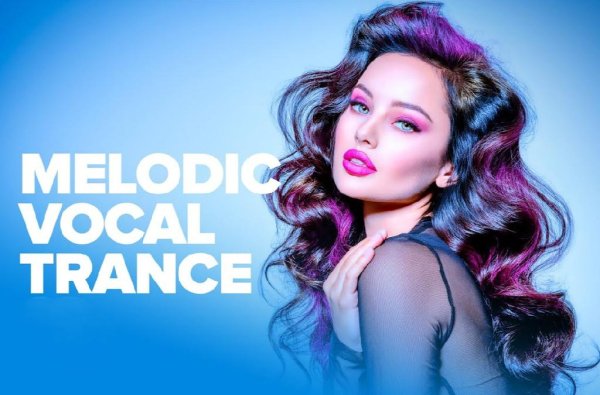 THE BEST TRANCE MUSIC - MELODIC VOCAL TRANCE